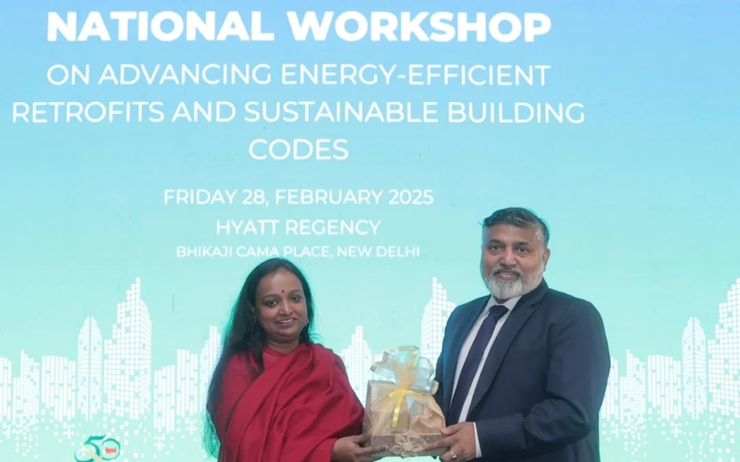 National Workshop on Advanced Energy Efficient Retrofits and Sustainable Building codes, 28/02/2025